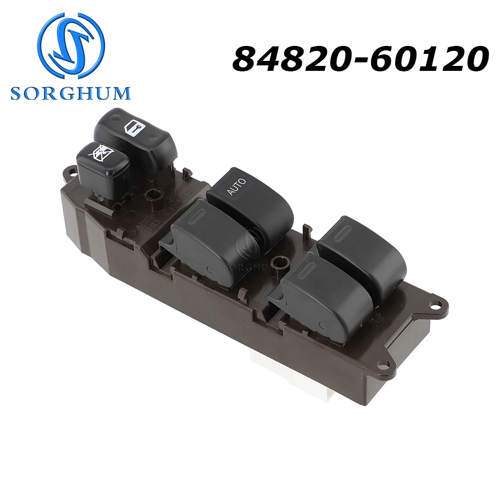 SORGHUM 84820-60120 For Toyota Land Cruiser 4.7L 100 Series 1998-2002 Main Power Window Switch RHD 84820-52010 Glass Lifter
SORGHUM 84820-60120 For Toyota Land Cruiser 4.7L 100 Series 1998-2002 Main Power Window Switch RHD 84820-52010 Glass Lifter