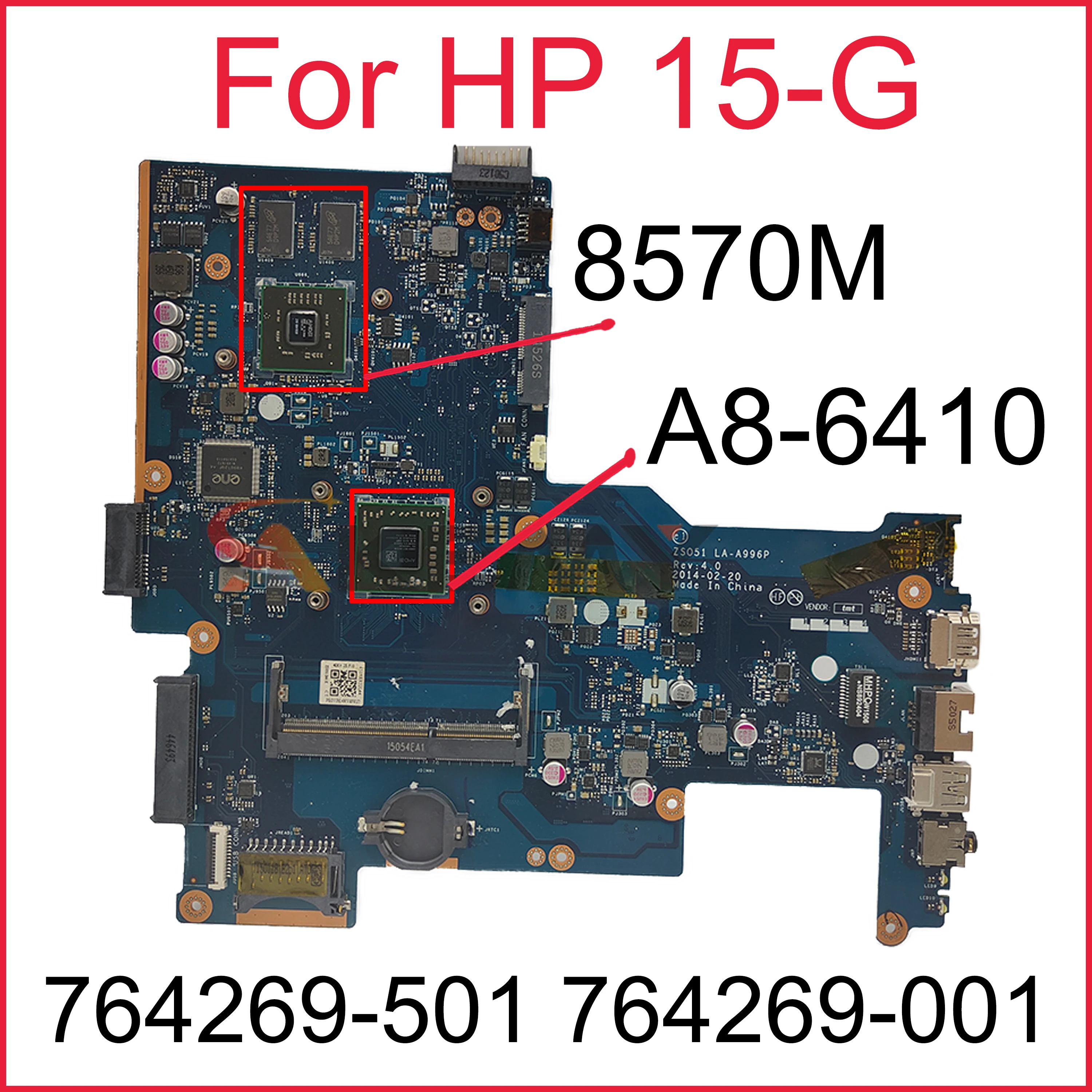 For HP 15-G Laptop Motherboard 764269-501 764269-001 ZSO51 LA-A996P Main Board A8-6410 CPU 8570M GPU
For HP 15-G Laptop Motherboard 764269-501 764269-001 ZSO51 LA-A996P Main Board A8-6410 CPU 8570M GPU