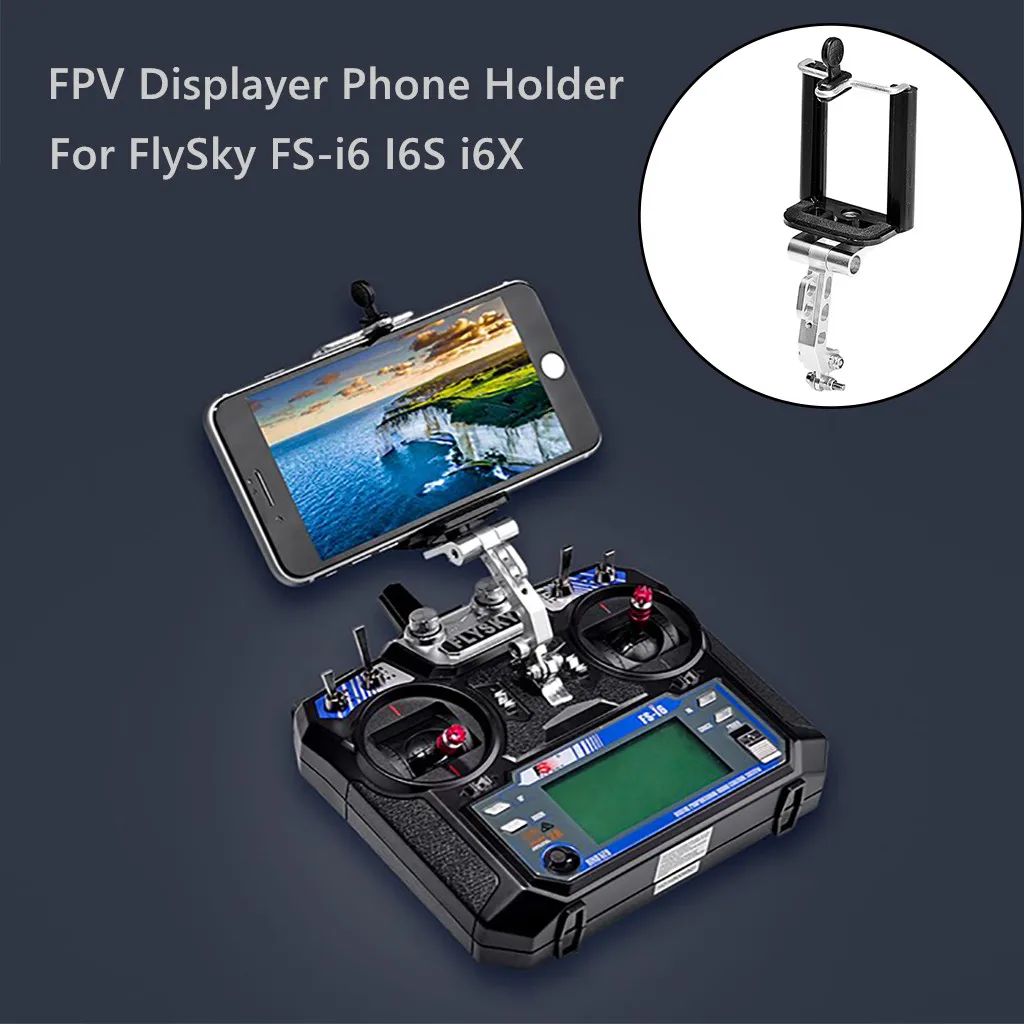 FPV Displayer Phone Holder Fixed Mount Bracket Part For FlySky FS-i6 I6S i6X Drone Accessories RC Parts
FPV Displayer Phone Holder Fixed Mount Bracket Part For FlySky FS-i6 I6S i6X Drone Accessories RC Parts