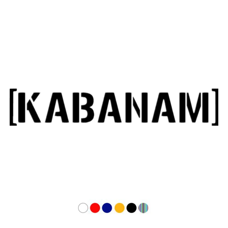 CS-11042# Die-Cut Vinyl Decal KABANAM Car Sticker Waterproof Auto Decors on Truck Bumper Rear Window
CS-11042# Die-Cut Vinyl Decal KABANAM Car Sticker Waterproof Auto Decors on Truck Bumper Rear Window