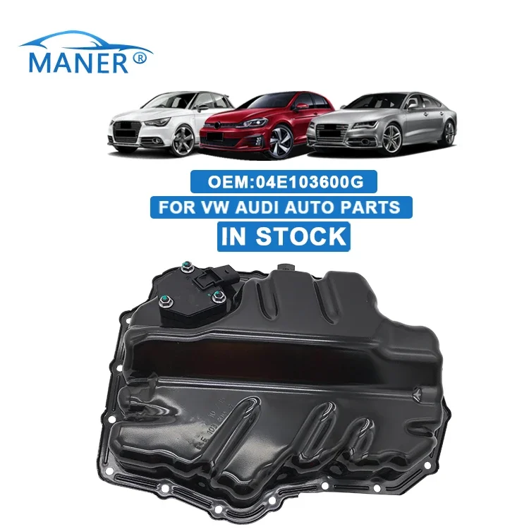 MANER 04E103600G Automotive Parts Engine Oil Pan For VW Golf MK7 Jetta MK6 Tiguan Audi
MANER 04E103600G Automotive Parts Engine Oil Pan For VW Golf MK7 Jetta MK6 Tiguan Audi