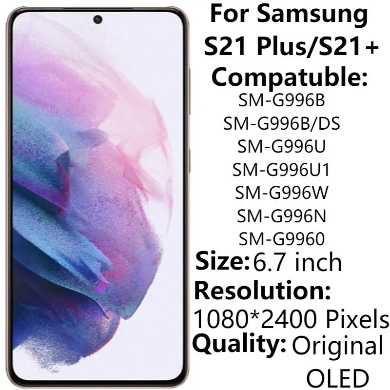 Оригинальный OLED дисплей 6,7 дюйма для Samsung S21 +/S21 Plus SM-G996B G996B/DS, ЖК-дисплей с рамкой, сенсорный экран, дигитайзер в сборе, замена
Оригинальный OLED дисплей 6,7 дюйма для Samsung S21 +/S21 Plus SM-G996B G996B/DS, ЖК-дисплей с рамкой, сенсорный экран, дигитайзер в сборе, замена
