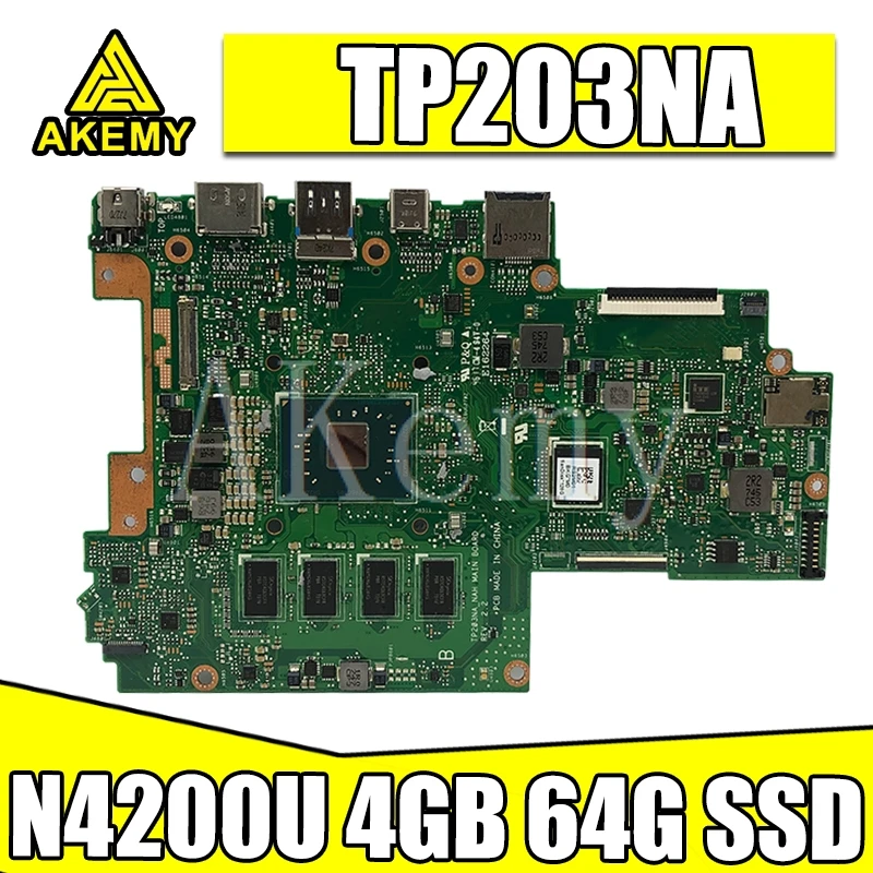 

Akemy TP203NA For Asus VivoBook Flip 12 TP203NA TP203NAS TP203NAH Laotop Mainboard TP203NA Motherboard W/ N4200U 4GB RAM 64G SSD
