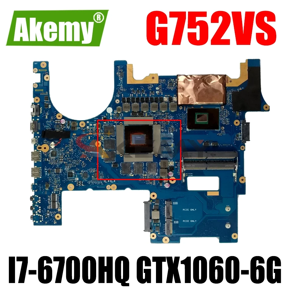 AKEMY Laptop Motherboard For ASUS ROG G752VS Original Mainboard CM236 I7-6700HQ GTX1060-6G
AKEMY Laptop Motherboard For ASUS ROG G752VS Original Mainboard CM236 I7-6700HQ GTX1060-6G