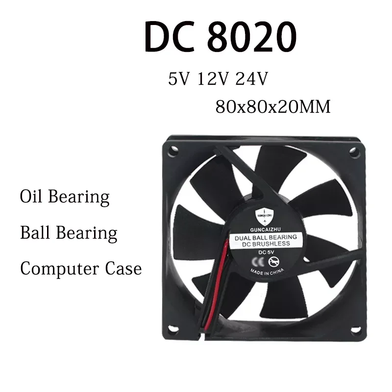 NEW DC 8020 Fan 5V 12V 24V 80x80x20MM Oil Bearing Refrigerator fan Compressor fan 4800RPM 0.2A with 2pin
NEW DC 8020 Fan 5V 12V 24V 80x80x20MM Oil Bearing Refrigerator fan Compressor fan 4800RPM 0.2A with 2pin