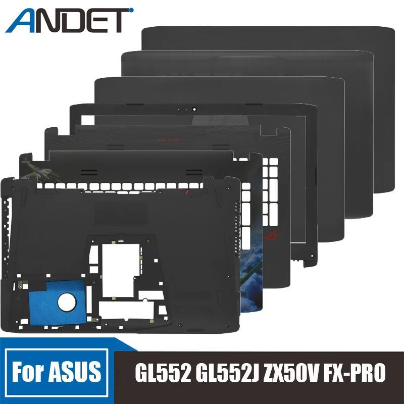 New For ASUS GL552 GL552J ZX50V FX-PRO Lcd Back Cover Frame Keyboard Bezel Top Case Palmrest Bottom Shell Laptop Accessories
New For ASUS GL552 GL552J ZX50V FX-PRO Lcd Back Cover Frame Keyboard Bezel Top Case Palmrest Bottom Shell Laptop Accessories