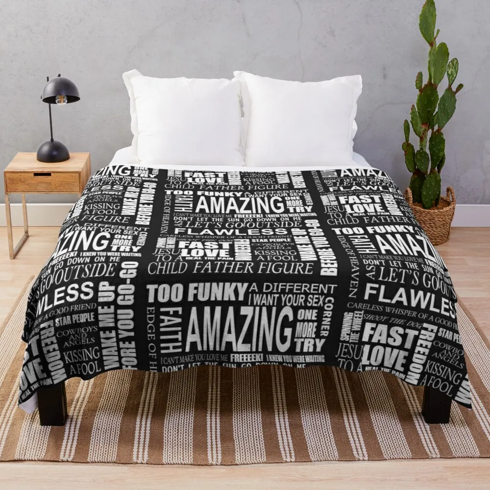 GEORGE MICHAEL LYRICS SONGS Throw Blanket fleece fabric fur blanket knitted sleeping bag blanket
GEORGE MICHAEL LYRICS SONGS Throw Blanket fleece fabric fur blanket knitted sleeping bag blanket