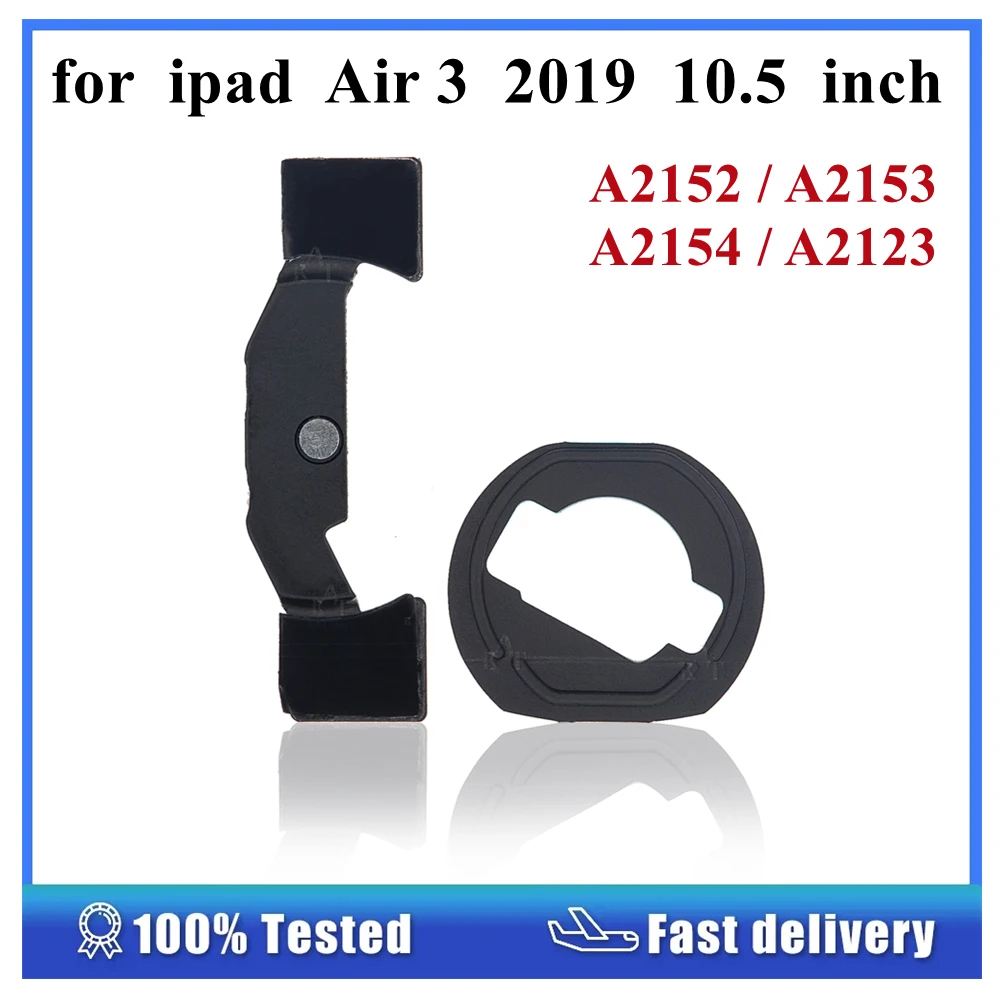 1Pcs for Ipad Air 3 10.5 Inch 2019 OEM Home Button Holding Bracket Rubber Ring Gasket A2152 A2153 A2154 A2123 Replacement Parts
1Pcs for Ipad Air 3 10.5 Inch 2019 OEM Home Button Holding Bracket Rubber Ring Gasket A2152 A2153 A2154 A2123 Replacement Parts