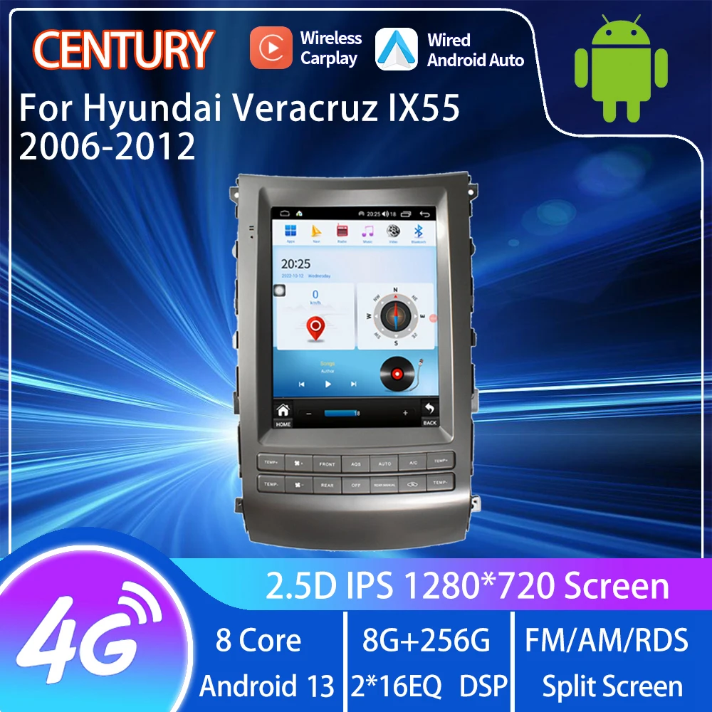Century For Hyundai Veracruz IX55 2006-2012 Smart Multimedia Video Player Radio Navigation CarPlay 8+256G Android 13 Tesla Style
Century For Hyundai Veracruz IX55 2006-2012 Smart Multimedia Video Player Radio Navigation CarPlay 8+256G Android 13 Tesla Style