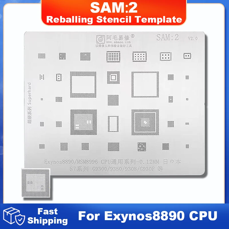 SAM2 BGA Reballing Stencil Template For Samsung Galaxy S7 G9300 G9350 G9308 G930F For Exynos8890 MSM8996 CPU Tin Planting Net IC
SAM2 BGA Reballing Stencil Template For Samsung Galaxy S7 G9300 G9350 G9308 G930F For Exynos8890 MSM8996 CPU Tin Planting Net IC