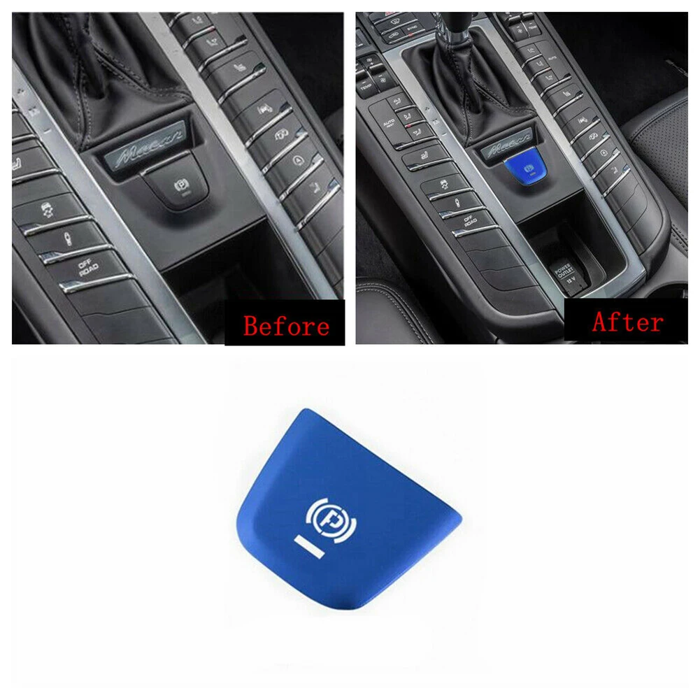 According To The Original Factory Specif Brake P Button Switch Cover Trim For Porsche 2016-19 Macan Interior Moulding Decoration
According To The Original Factory Specif Brake P Button Switch Cover Trim For Porsche 2016-19 Macan Interior Moulding Decoration
