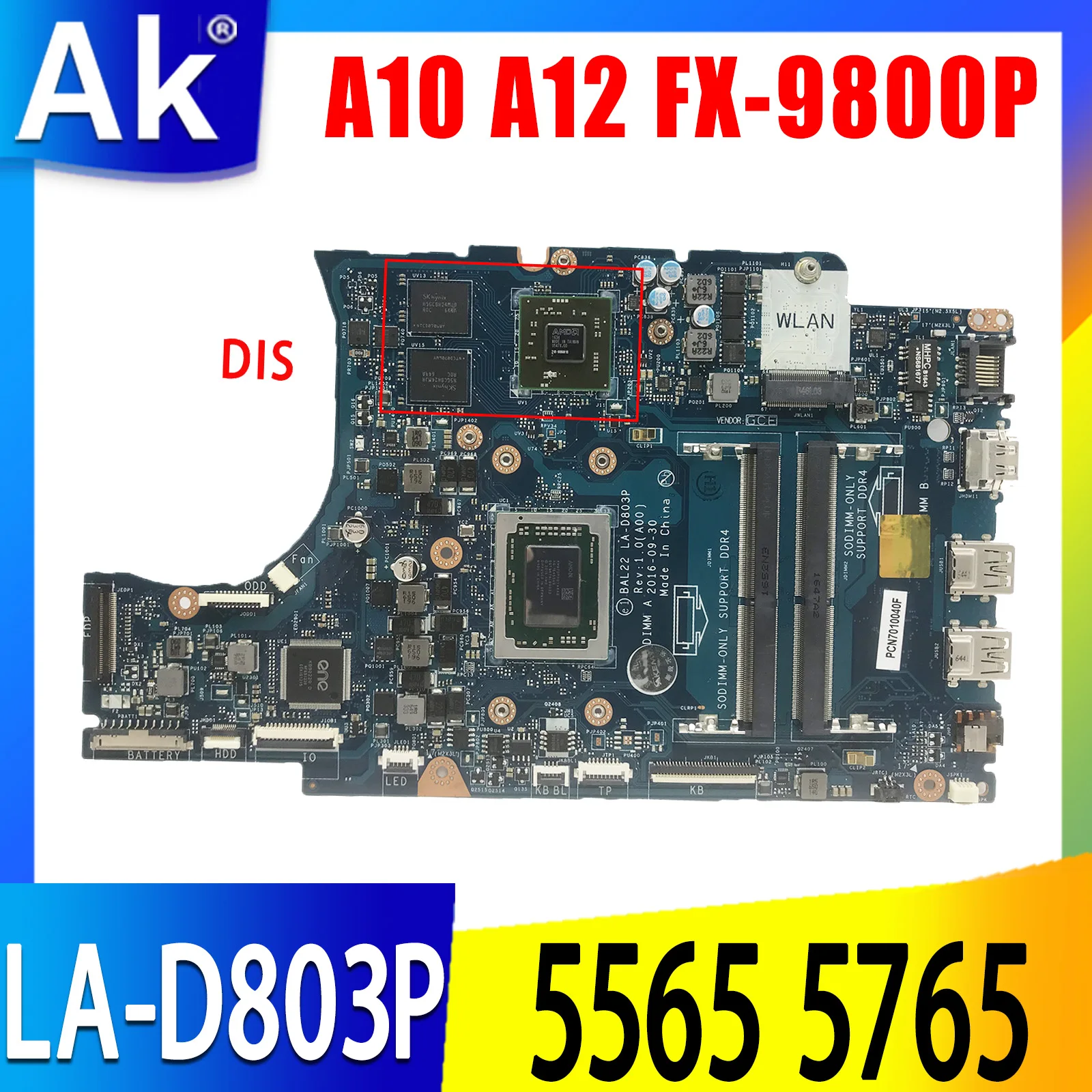 

LA-D803P For Dell Inspiron 5565 5765 Laptop Motherboard AMD A10 A12 FX-9800P CPU Notebook Mainboard UMA or DIS CN-0N7GMF 0R1WJH
