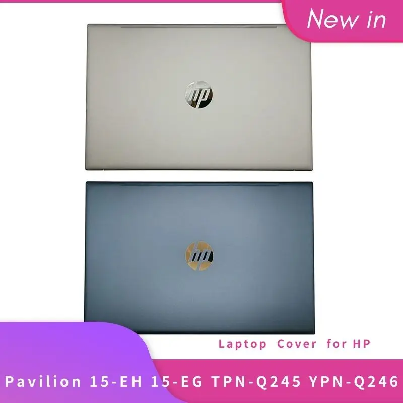 New Original For HP Pavilion 15-EH 15-EG TPN-Q245 TPN-Q246 Laptop LCD Back Cover Rear Lid Bezel Case M08899-001 M08901-001
New Original For HP Pavilion 15-EH 15-EG TPN-Q245 TPN-Q246 Laptop LCD Back Cover Rear Lid Bezel Case M08899-001 M08901-001