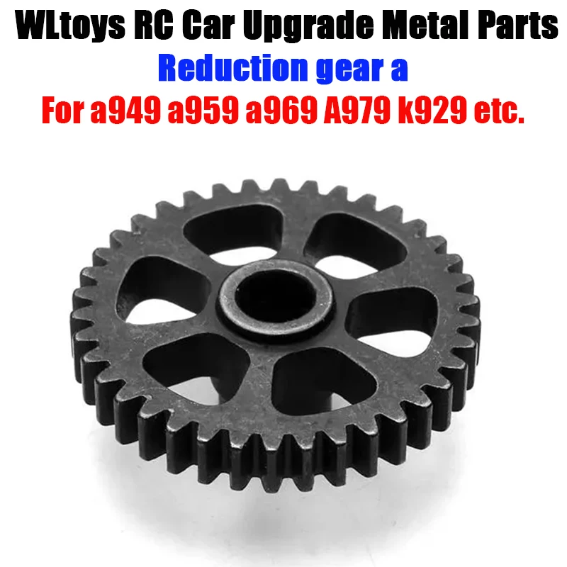 Wltoys 1 / 18 a949 a959 a969 A979 k929 remote control vehicle upgrade accessories Reduction gear a(50)
Wltoys 1 / 18 a949 a959 a969 A979 k929 remote control vehicle upgrade accessories Reduction gear a(50)