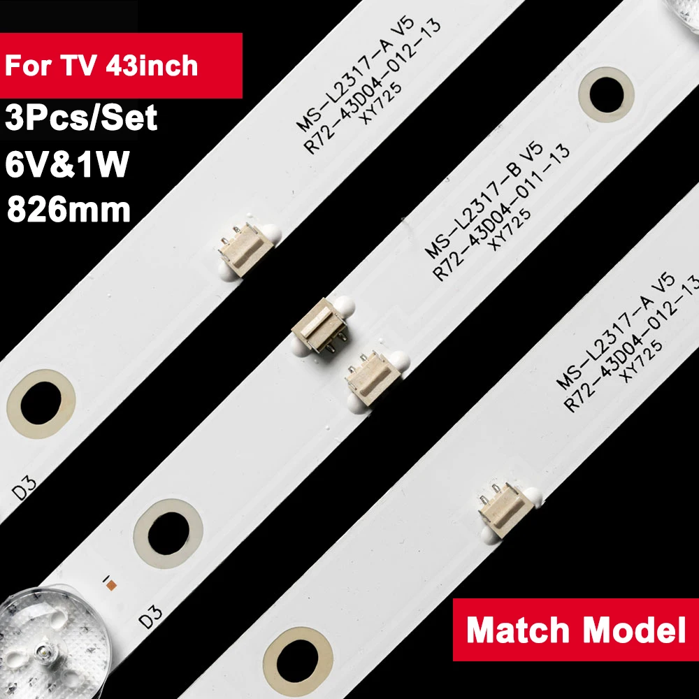 6V 826mm LED TV Backlight Strip for MS-L2317 43inch MS-L2317-A MS-L2317-B T43 43X600 3Pcs/Set Tv Parts Accessories
6V 826mm LED TV Backlight Strip for MS-L2317 43inch MS-L2317-A MS-L2317-B T43 43X600 3Pcs/Set Tv Parts Accessories