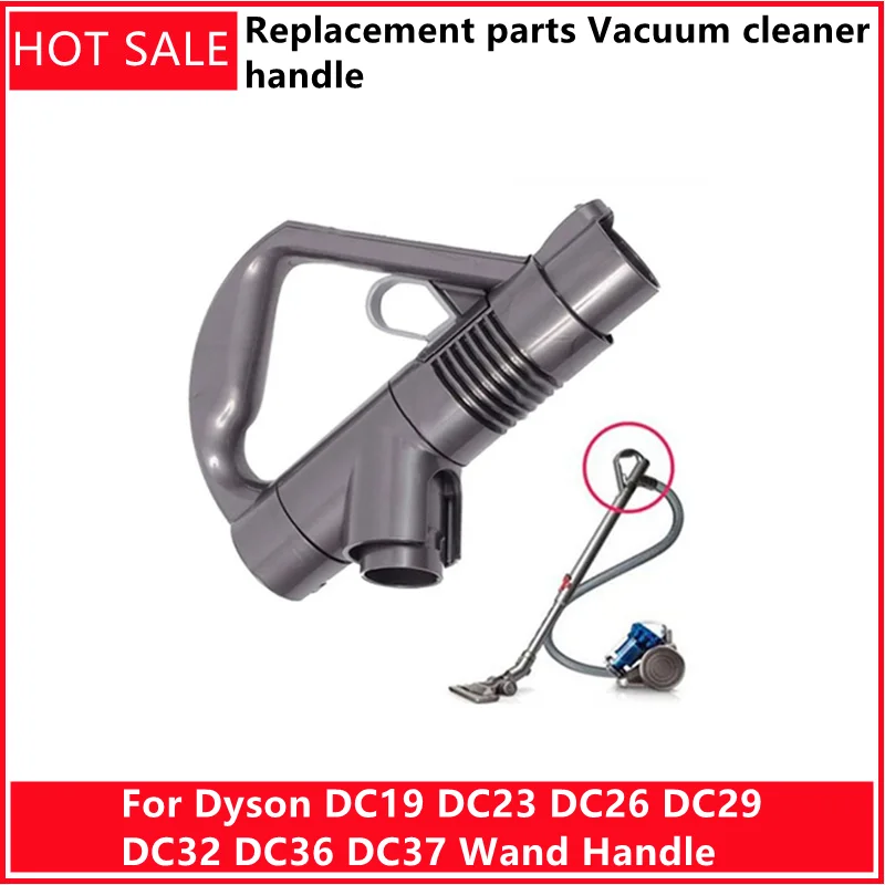 Запасные части ручка для пылесоса Dyson DC19 DC23 DC26 DC29 DC32 DC36 DC37 аксессуары
Запасные части ручка для пылесоса Dyson DC19 DC23 DC26 DC29 DC32 DC36 DC37 аксессуары