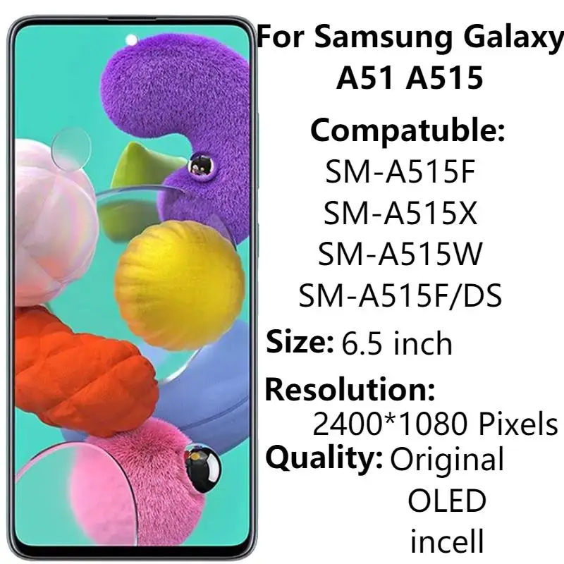 Super AMOLED A51 LCD Samsung Galaxy A51 A515 A515FN/DS A515F Lcd Display + Touch Screen Digitizer Assembly Replacement
Super AMOLED A51 LCD Samsung Galaxy A51 A515 A515FN/DS A515F Lcd Display + Touch Screen Digitizer Assembly Replacement