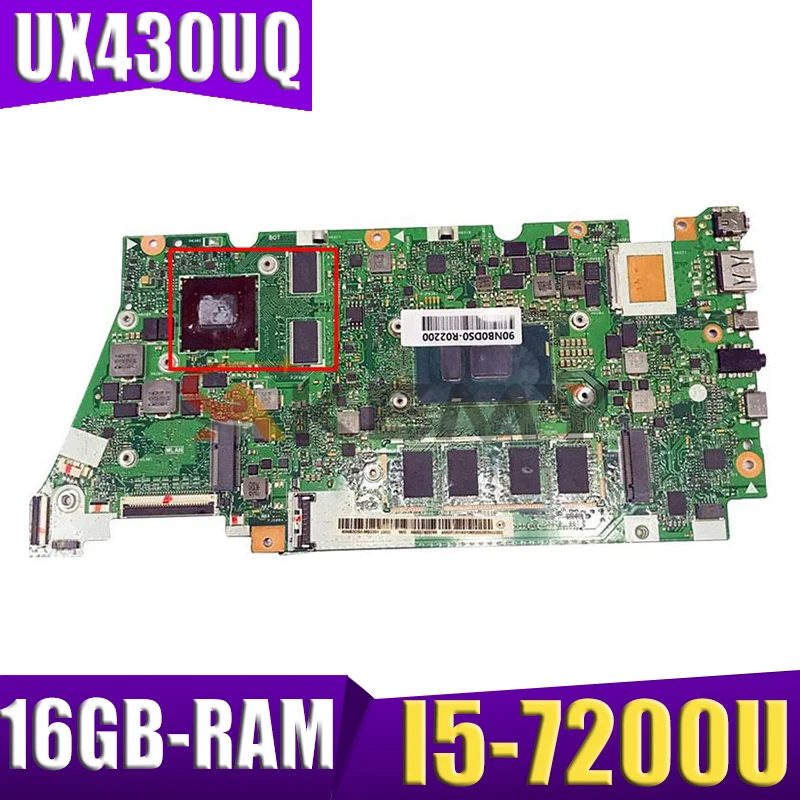 UX430UQ Laptop motherboard for ASUS ZenBook UX430UQ UX430UQK UX430UN UX430U original mainboard 16GB-RAM I5-7200U GT940MX
UX430UQ Laptop motherboard for ASUS ZenBook UX430UQ UX430UQK UX430UN UX430U original mainboard 16GB-RAM I5-7200U GT940MX