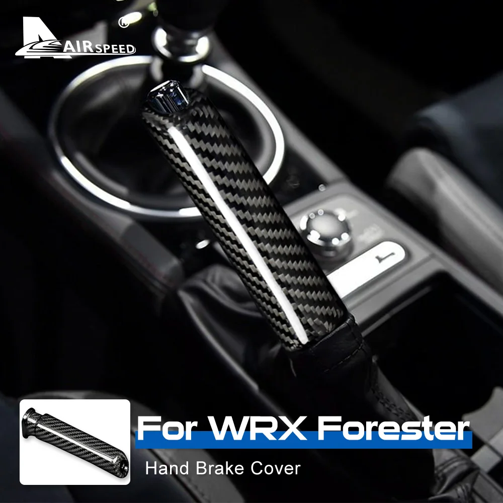 AIRSPEED for Subaru WRX 2014-2020 Forester 2008-2019 LHD RHD Carbon Fiber Car Replace Handbrake Grips Cover Interior Accessories
AIRSPEED for Subaru WRX 2014-2020 Forester 2008-2019 LHD RHD Carbon Fiber Car Replace Handbrake Grips Cover Interior Accessories