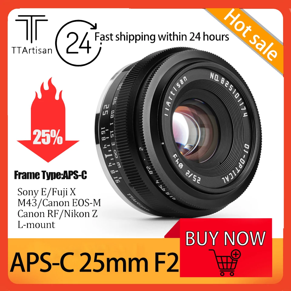 TTArtisan 25mm F2.0 APS-C MF Camera Lens for Canon EOS-M/RF Sony E/Nikon Z/Fuji XF/M43/L Mount for Portrait Humanity & Street
TTArtisan 25mm F2.0 APS-C MF Camera Lens for Canon EOS-M/RF Sony E/Nikon Z/Fuji XF/M43/L Mount for Portrait Humanity & Street