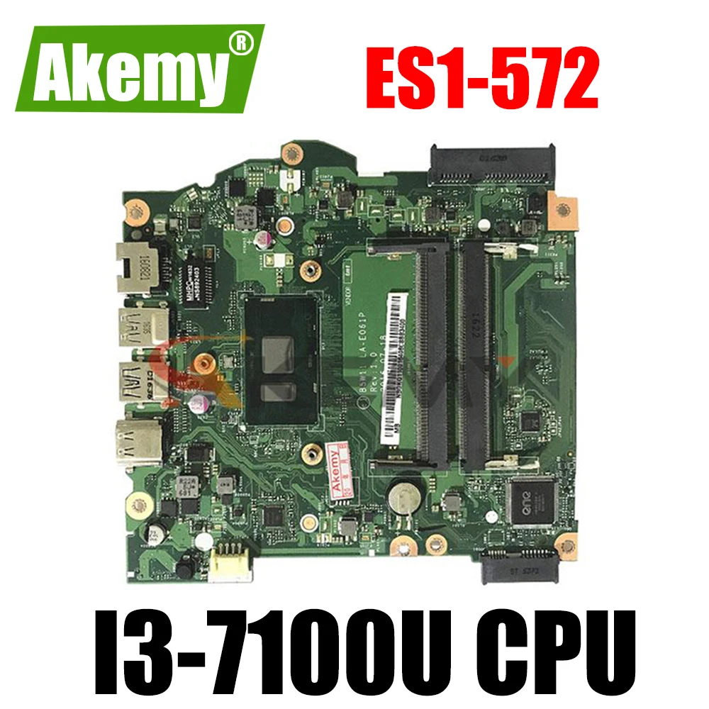 

For ACER Aspire ES1-572 Notebook Mainboard NBGKQ11001 B5W11 LA-E061P Laptop Motherboard SR2ZW I3-7100U CPU DDR4 100% test