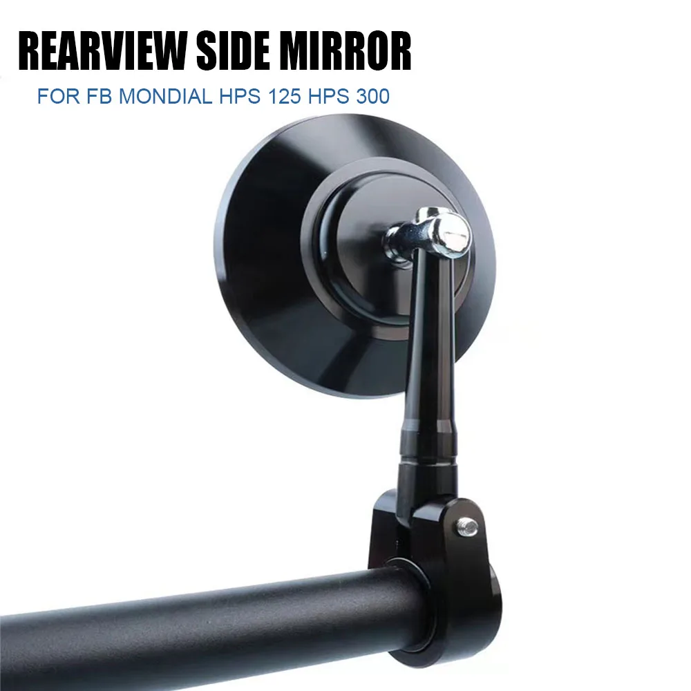 

For FB Mondial HPS125 HPS300 HPS 125 HPS 300 Handle Bar End Round Rearview Side Mirror