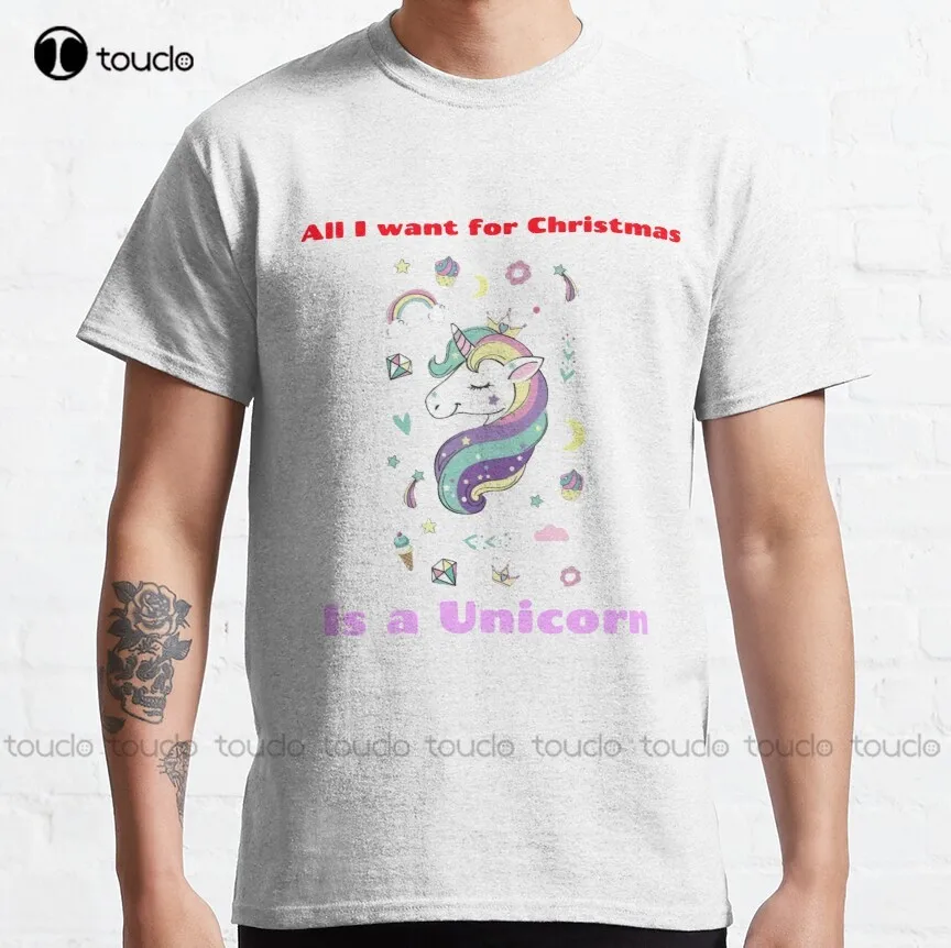 

All I Want For Christmas Is A Unicorn Classic T-Shirt Graphic Shirts Custom Aldult Teen Unisex Digital Printing Tee Shirt Xs-5Xl