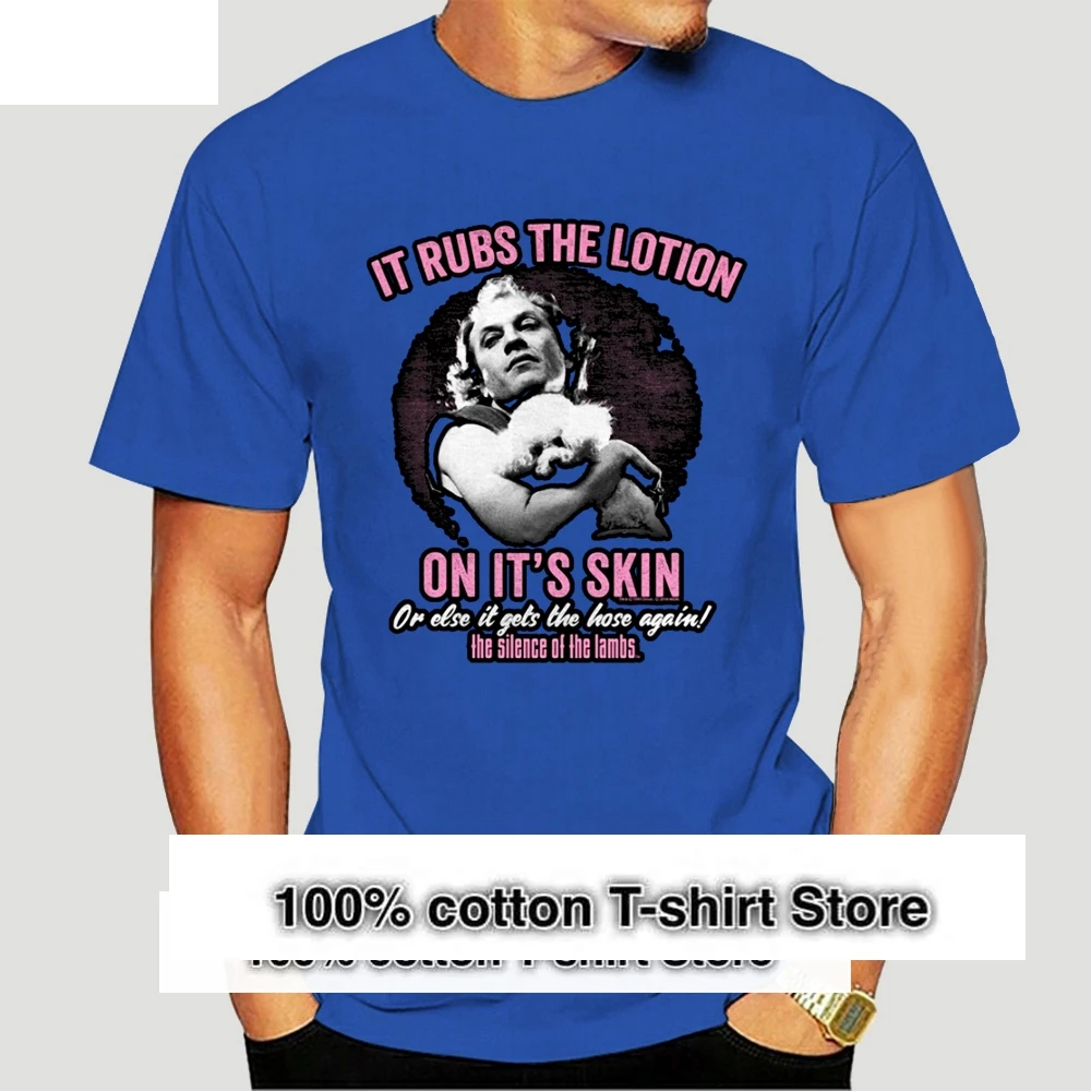 

Silence Of The Lambs It Rubs The Lotion On It's Skin Adult T Shirt Great Movie Cotton Retro O Neck Tops Tee Shirt 8941A