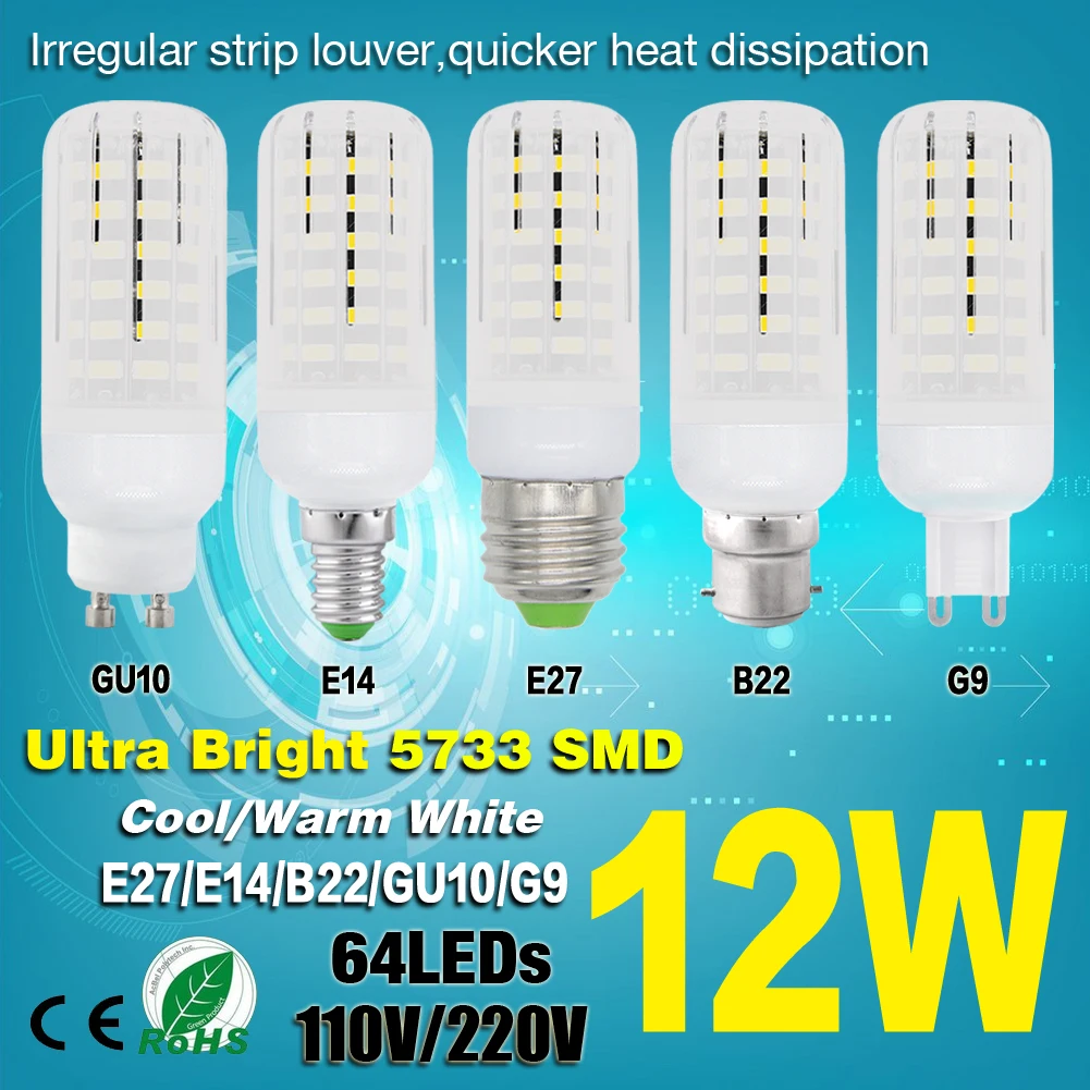 Cool/Warm Milky White Light E27/E14/G9/B22 12W Bright Efficient 5733 LED Corn Bulb Lamp 5733 LED Corn Bulb Lamp
Cool/Warm Milky White Light E27/E14/G9/B22 12W Bright Efficient 5733 LED Corn Bulb Lamp 5733 LED Corn Bulb Lamp