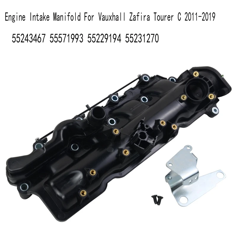 Engine Intake Manifold For Opel Vauxhall Zafira Tourer C 2011-2019 55243467 55571993 55229194 55231270
Engine Intake Manifold For Opel Vauxhall Zafira Tourer C 2011-2019 55243467 55571993 55229194 55231270