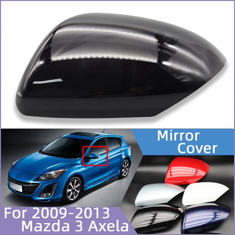 Auto Parts For Mazda 3 Axela BL 2009 2010 2011 2012 2013 Car Door Rearview Mirror Shell Cover Side Mirror Cap Housing Painted
Auto Parts For Mazda 3 Axela BL 2009 2010 2011 2012 2013 Car Door Rearview Mirror Shell Cover Side Mirror Cap Housing Painted