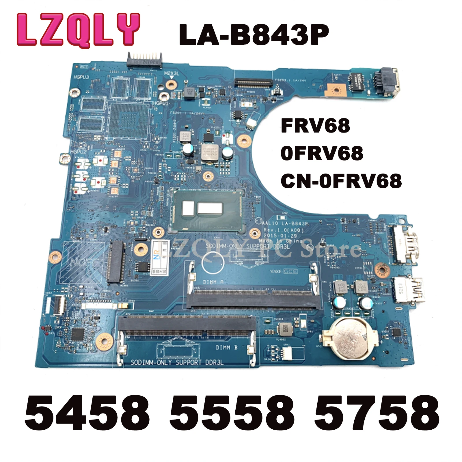 

Материнская плата LZQLY для ноутбука Dell Inspiron 5458 5558 5758 FRV68 0FRV68, стандартная материнская плата для ноутбука I5-5200U, ЦП 2,2 ГГц DDR3L