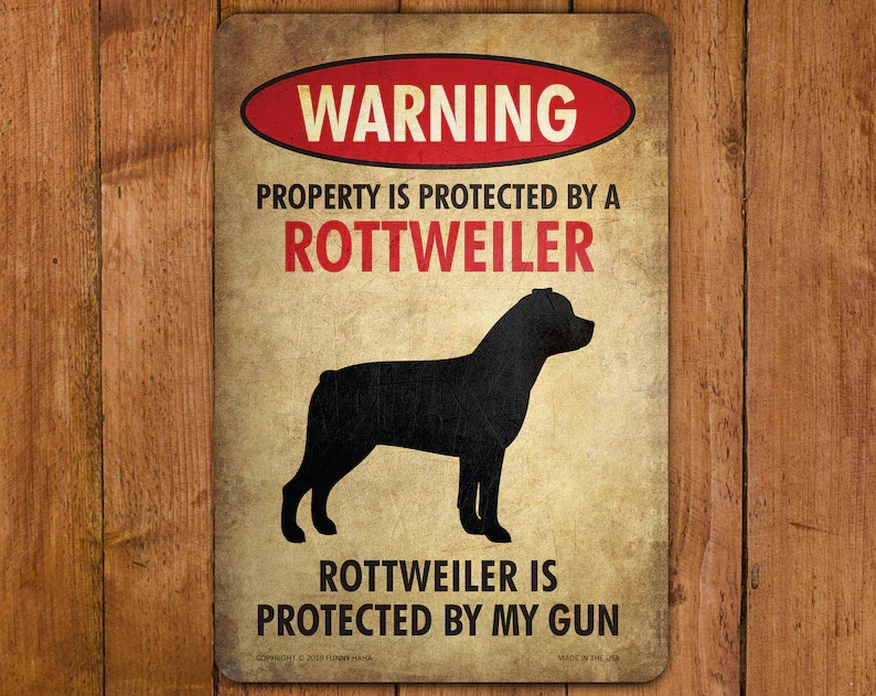 Beware of Dog - Rottweiler Funny Metal Sign