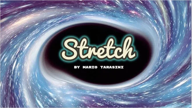 2023 Stretch by Mario Tarasini - Magic Tricks 
2023 Stretch by Mario Tarasini - Magic Tricks