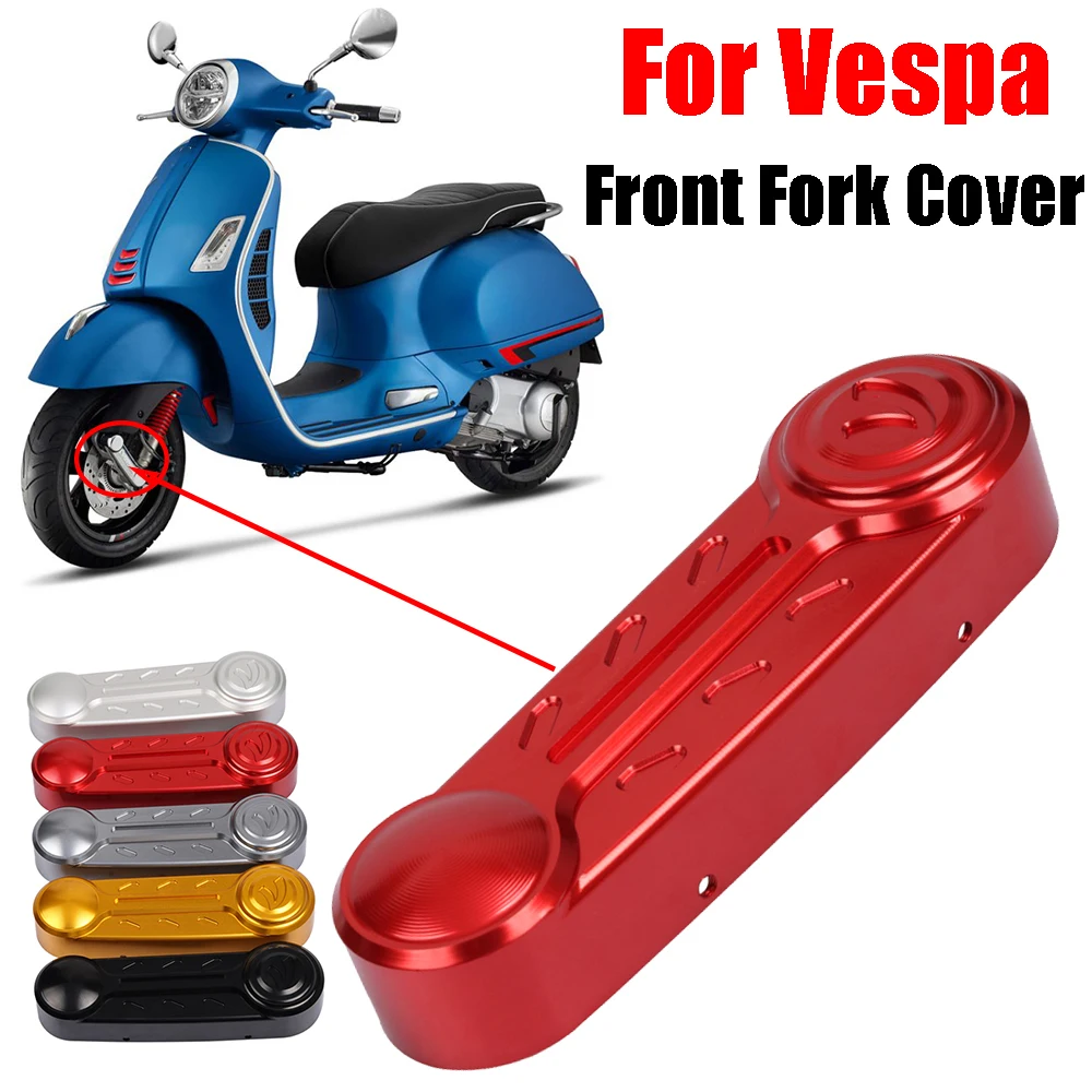 Motorcycle Front Fork Cover Suspension Link Case Protector for Vespa GTS GTV 250 300 GTS300 Sprint Primavera LX 150 Accessories
Motorcycle Front Fork Cover Suspension Link Case Protector for Vespa GTS GTV 250 300 GTS300 Sprint Primavera LX 150 Accessories