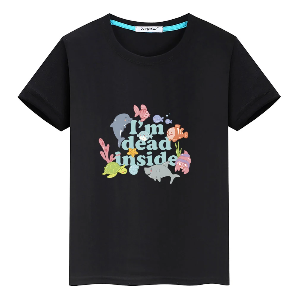 I'm Dead Inside Dolphin Animal T-shirt 100% Cotton Summer O-neck Tee-shirt Kawaii Cartoon Boys and Girls Children Tshirts Cute
I'm Dead Inside Dolphin Animal T-shirt 100% Cotton Summer O-neck Tee-shirt Kawaii Cartoon Boys and Girls Children Tshirts Cute