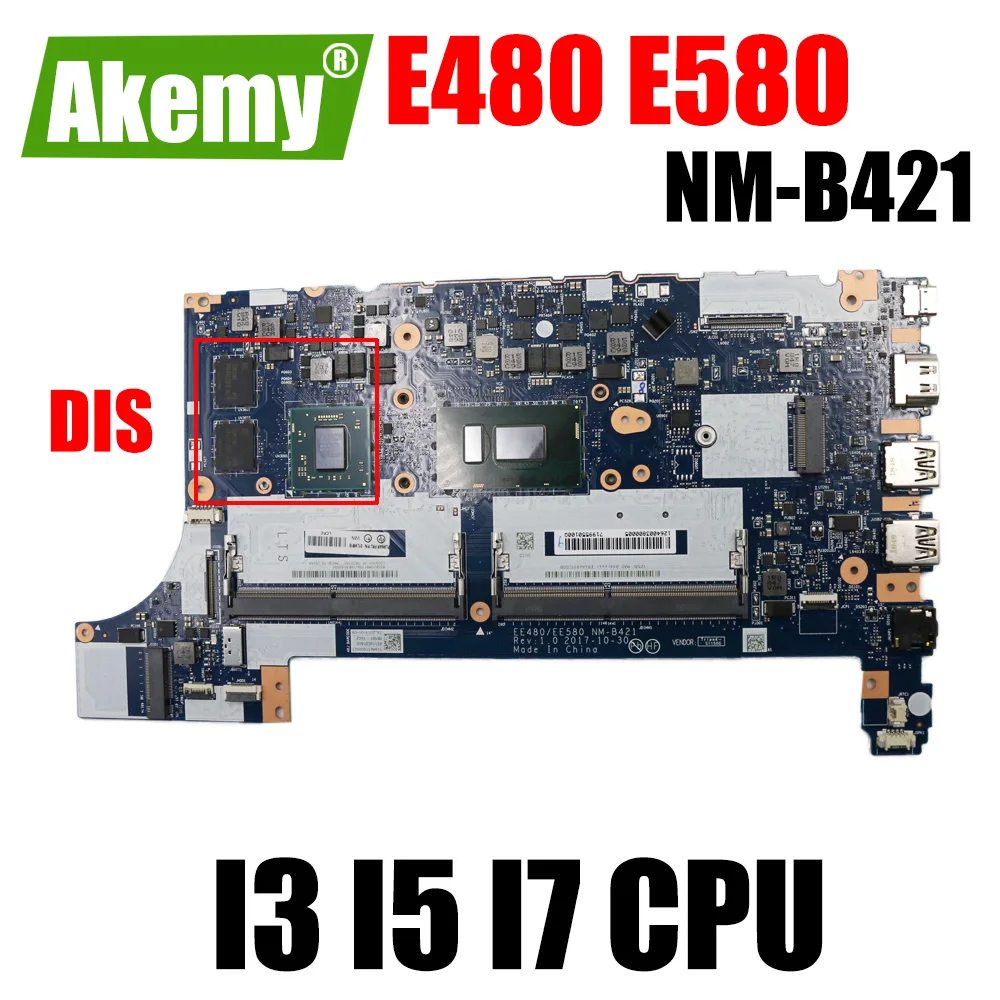

E480 E580 NM-B421 motherboard with I3 I5 I7 7th Gen 8th Gen CPU For Lenovo ThinkPad E480 E580 laptop motherboard mainboard DDR4