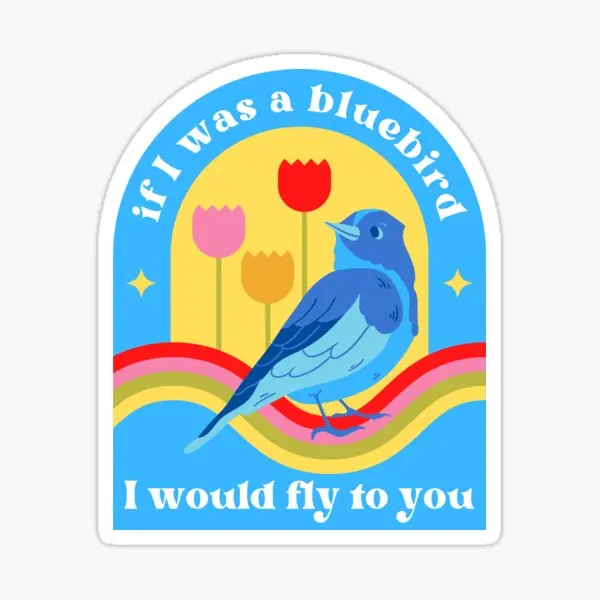 If I Was A Bluebird I Would Fly To You 5PCS Stickers for Bumper Stickers Wall Print Laptop Home Decor Anime Cute Cartoon
If I Was A Bluebird I Would Fly To You 5PCS Stickers for Bumper Stickers Wall Print Laptop Home Decor Anime Cute Cartoon