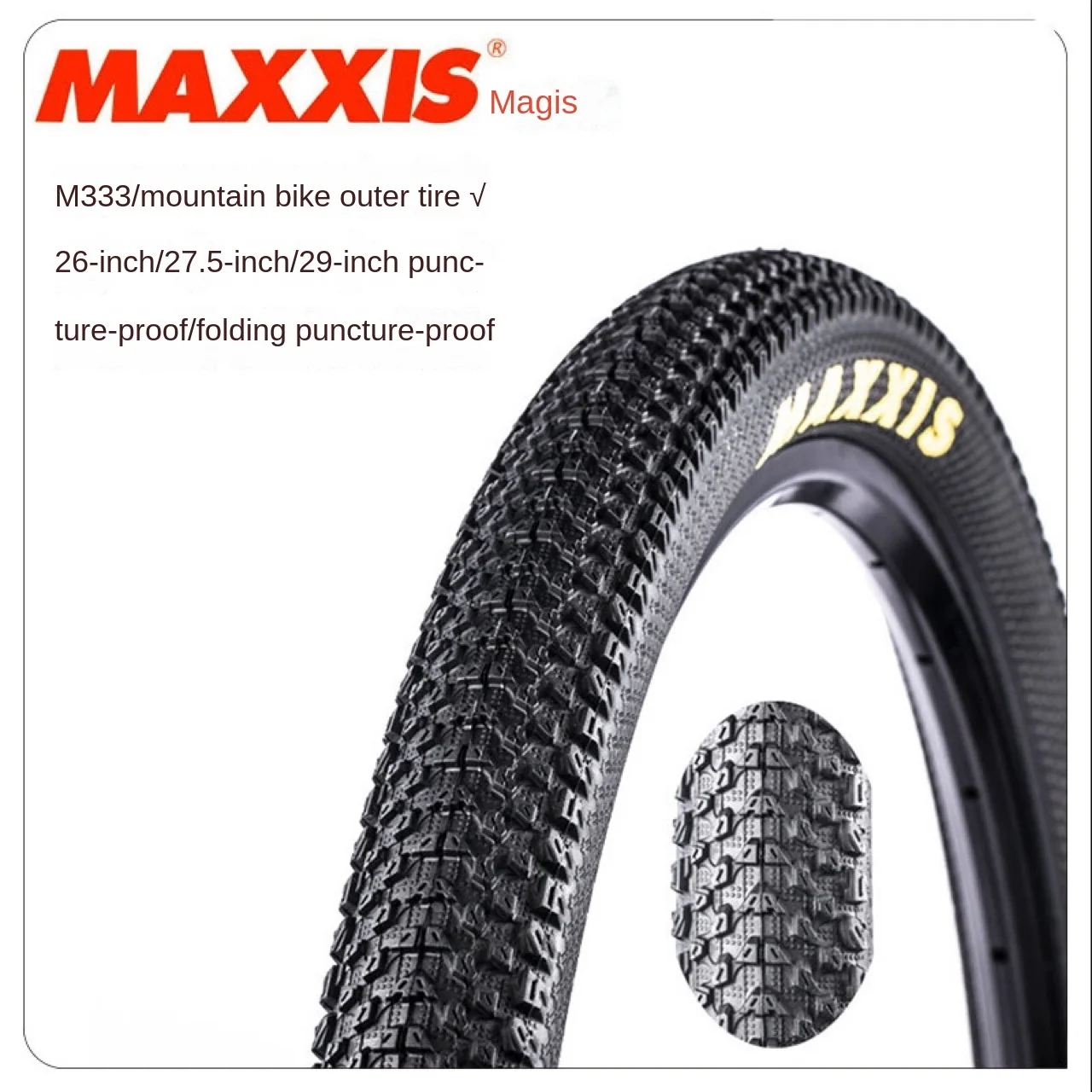 Maxxis Tire M333 26*1.95 27.5 29 Inch Mountain Bike Ultra-light Stab-proof
Maxxis Tire M333 26*1.95 27.5 29 Inch Mountain Bike Ultra-light Stab-proof