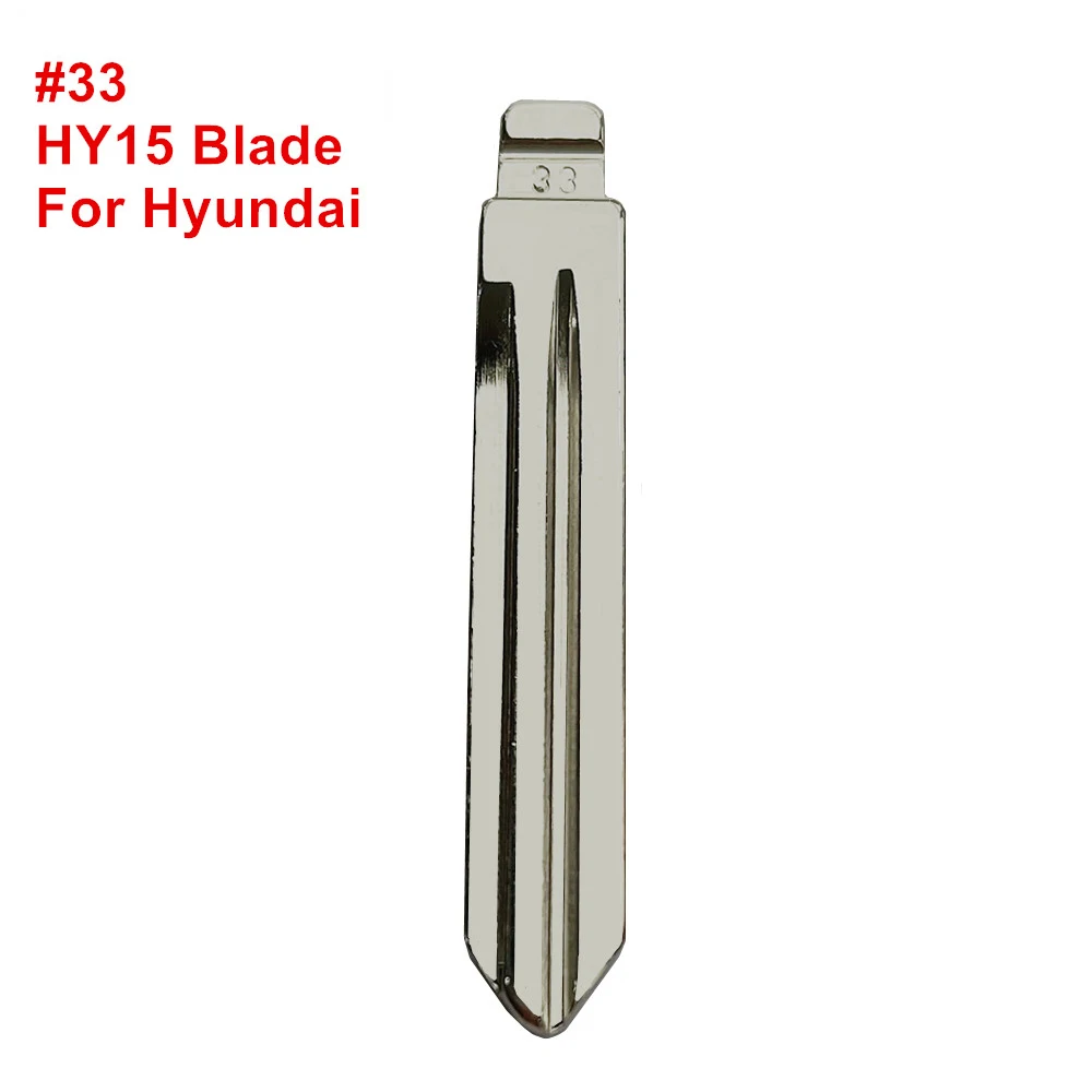 

10/20/50pcs #33 Metal Blank Uncut Flip #33 HY15 KD/VVDI Remote Key Blade for Hyundai SONATA NF Elantra Kia K2 K3 SantaFe