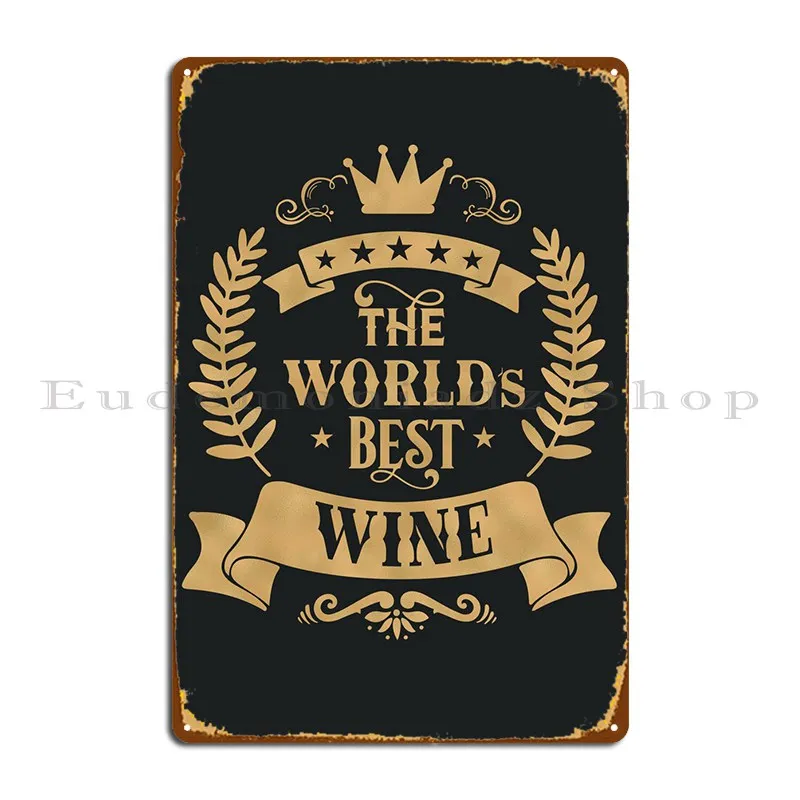 Лучший в мире винный металлический гаражный знак Club гостиная Создайте фреску жестяной знак постер 
Лучший в мире винный металлический гаражный знак Club гостиная Создайте фреску жестяной знак постер