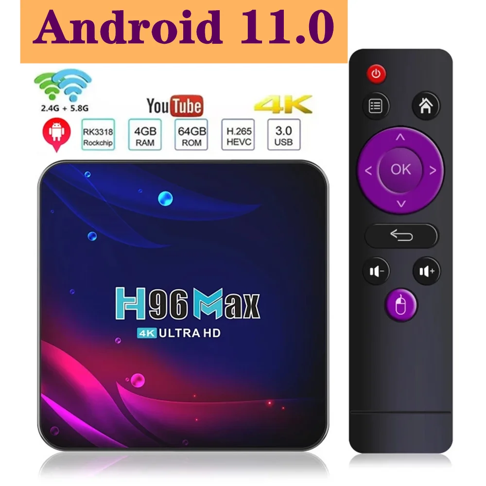 H96 Max Smart TV Box Android 11.0 RK3318 Rockchip 4GRAM 64GBROM 2.4G 5G Wifi 4K Bluetooth USB 3.0 Multimedia Network Set Top Box
H96 Max Smart TV Box Android 11.0 RK3318 Rockchip 4GRAM 64GBROM 2.4G 5G Wifi 4K Bluetooth USB 3.0 Multimedia Network Set Top Box
