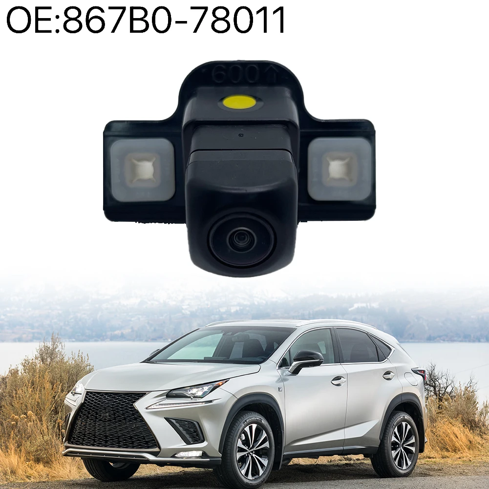 Камера заднего вида для Lexus NX300 NX300H 2015-2018 NX200t 2015-2017 867B0-78011
Камера заднего вида для Lexus NX300 NX300H 2015-2018 NX200t 2015-2017 867B0-78011