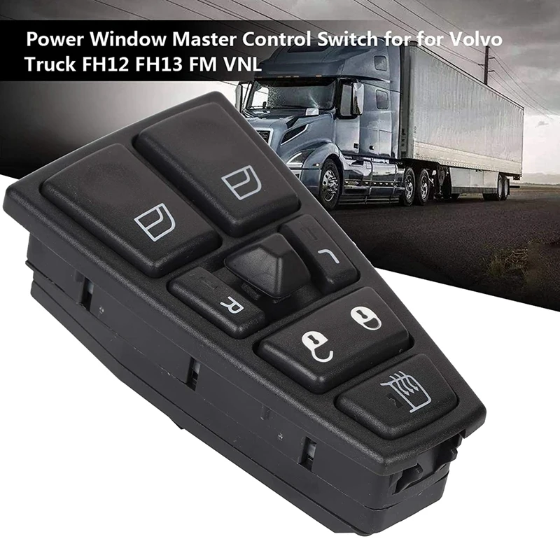 Car Power Window Master Control Switch for Volvo Truck FH12 FH13 FM VNL 20752918 21543897
Car Power Window Master Control Switch for Volvo Truck FH12 FH13 FM VNL 20752918 21543897