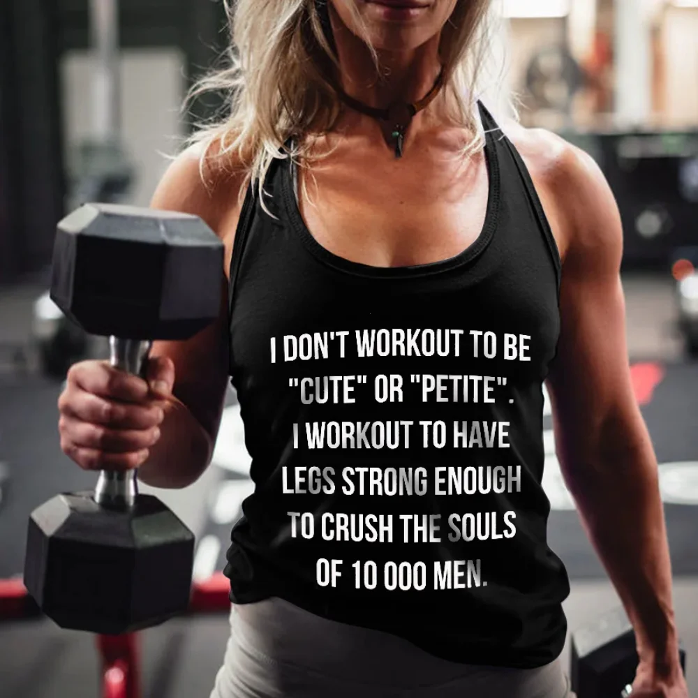 

Rheaclots Women's I Don't Workout To Be "Cute" Or "Petite" Printed Muscle Fitness Dumbbell Sports Vest Tank Top