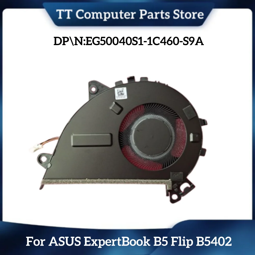 

TT NEW ORIGINAL Laptop CPU Cooling Fan For ASUS ExpertBook B5 Flip B5402 EG50040S1-1C460-S9A DC5V 2.50W 4Pin DC280010DS0