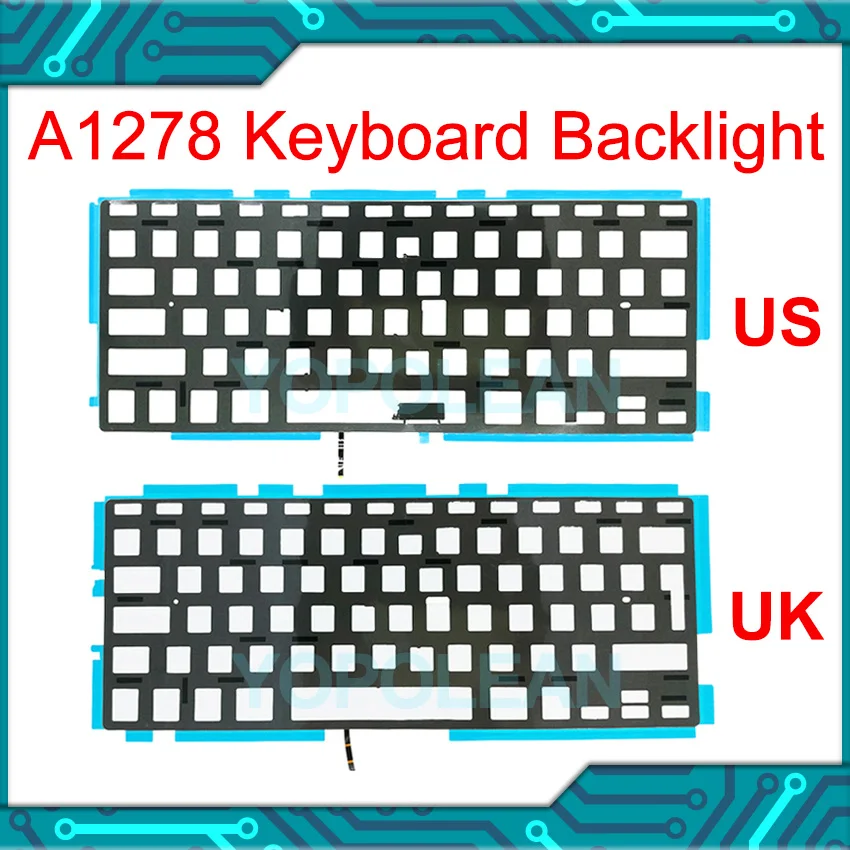 New Laptop A1278 Keyboard Backlight For MacBook Pro 13" A1278 Keyboard Backlit Replacement 2009 2010 2011 2012 year
New Laptop A1278 Keyboard Backlight For MacBook Pro 13" A1278 Keyboard Backlit Replacement 2009 2010 2011 2012 year