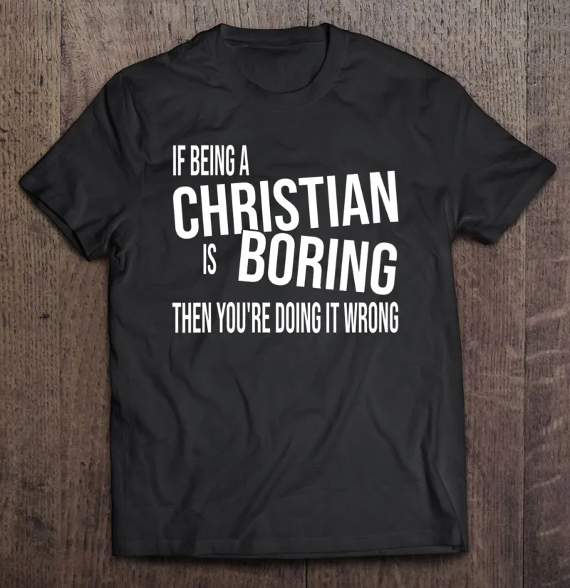 Мужская Винтажная Футболка Wo men с надписью s If Be A Christian Is скучный, затем вы делаете это неправильно, мужские футболки, мужские футболки
Мужская Винтажная Футболка Wo men с надписью s If Be A Christian Is скучный, затем вы делаете это неправильно, мужские футболки, мужские футболки