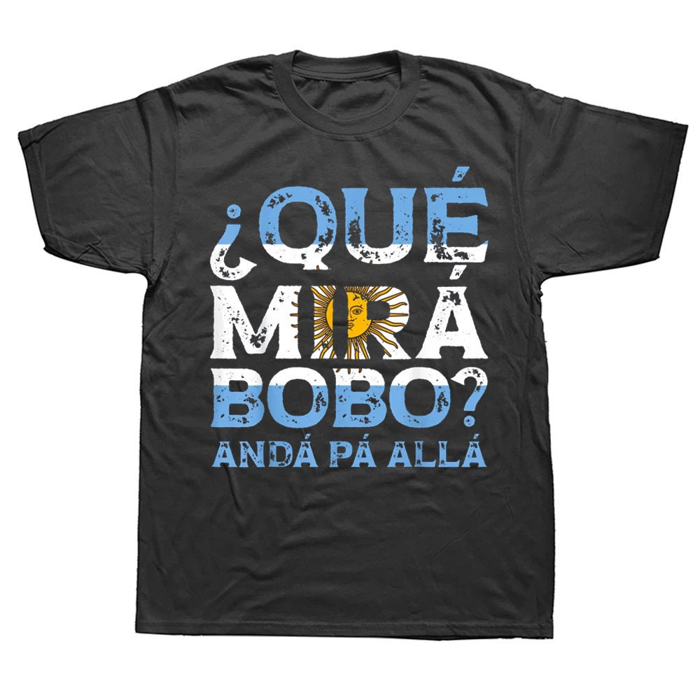Funny T Shirts Que Miras Bobo Summer Style Graphic Cotton Streetwear Short Sleeve Birthday Gifts T-shirt Mens Clothing
Funny T Shirts Que Miras Bobo Summer Style Graphic Cotton Streetwear Short Sleeve Birthday Gifts T-shirt Mens Clothing