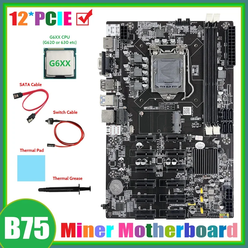 B75 12 PCIE ETH Mining Motherboard+G6XX CPU+SATA Cable+Switch Cable+Thermal Pad+Thermal Grease BTC Miner Motherboard
B75 12 PCIE ETH Mining Motherboard+G6XX CPU+SATA Cable+Switch Cable+Thermal Pad+Thermal Grease BTC Miner Motherboard